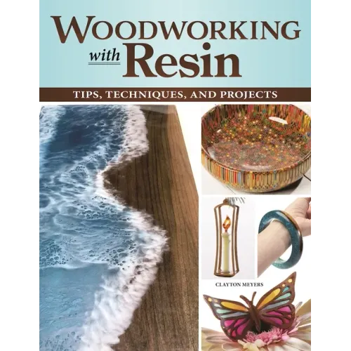 Woodworking with Resin: Tips, Techniques, and Projects