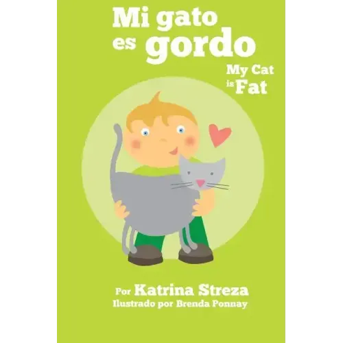 Mi gato es gordo: My Cat is Fat (Xist Bilingual Spanish English)