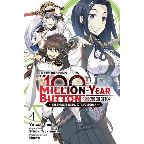 I Kept Pressing the 100-Million-Year Button and Came Out on Top, Vol. 4 (Manga)