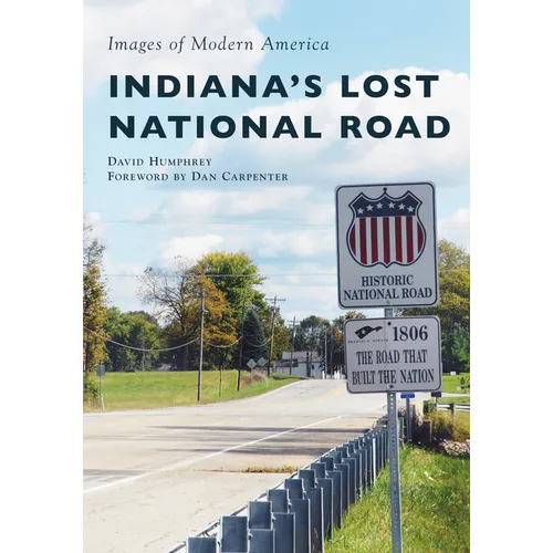 Indiana's Lost National Road