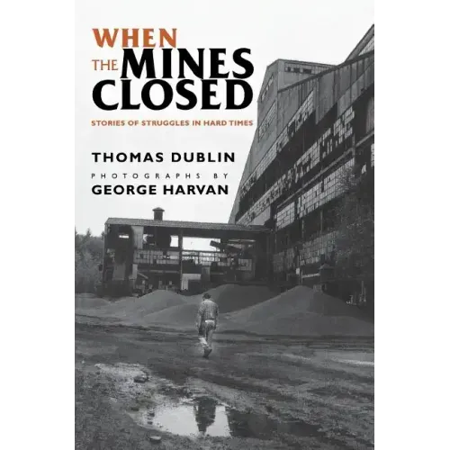 When the Mines Closed