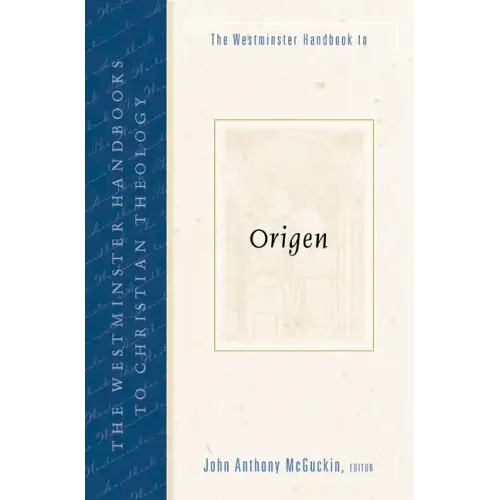 The Westminster Handbook to Origen