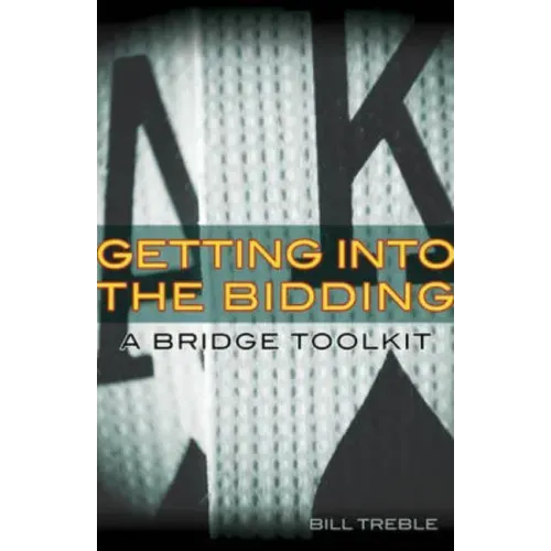 Getting Into the Bidding: A Bridge Toolkit