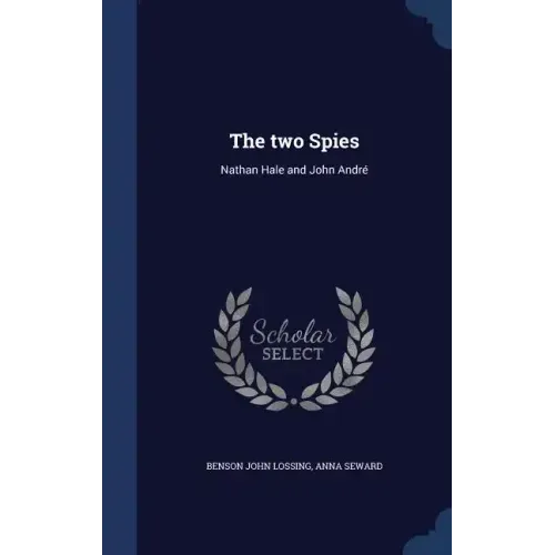 The two Spies: Nathan Hale and John André