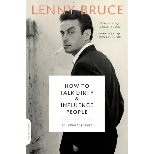 How to Talk Dirty and Influence People: An Autobiography