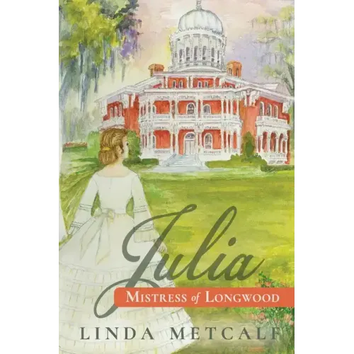 Julia: Mistress of Longwood