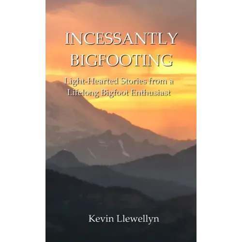 Incessantly Bigfooting