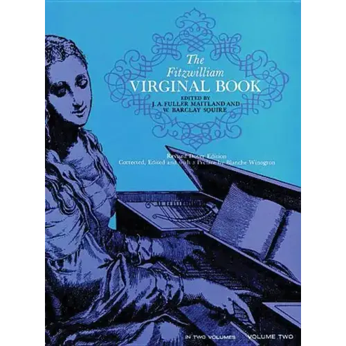 The Fitzwilliam Virginal Book, Volume Two: Volume 2