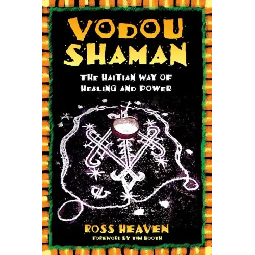 Vodou Shaman: The Haitian Way of Healing and Power