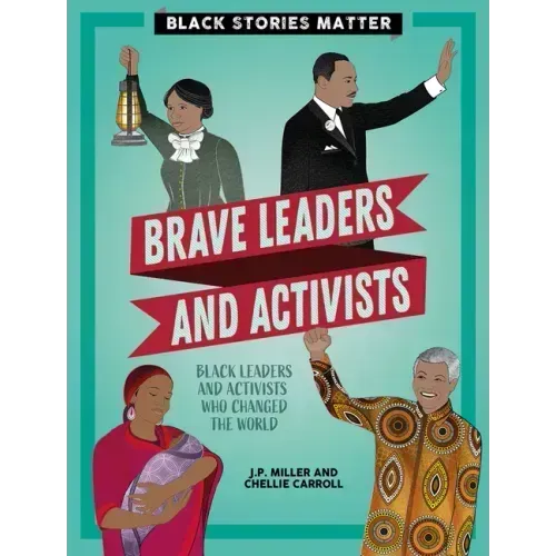 Brave Leaders and Activists