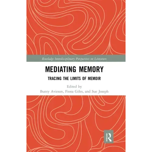 Mediating Memory: Tracing the Limits of Memoir