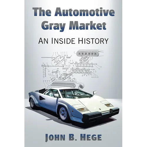 The Automotive Gray Market: An Inside History