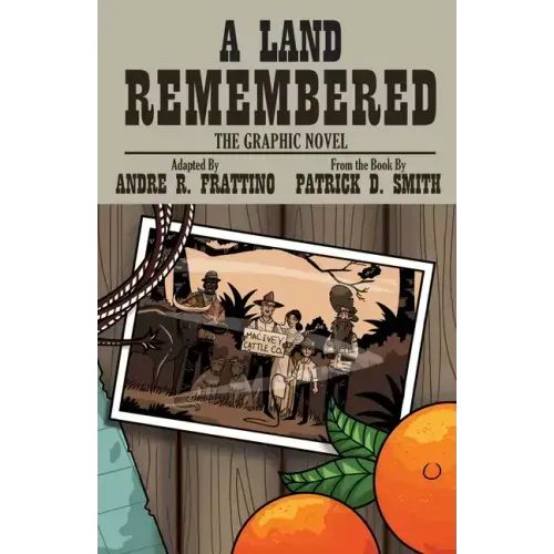 A Land Remembered: The Graphic Novel