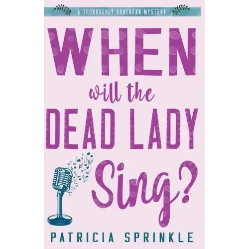 When Will the Dead Lady Sing