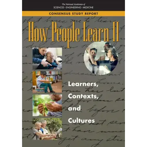 How People Learn II: Learners, Contexts, and Cultures