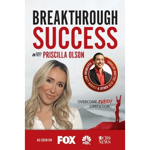 Breakthrough Success with Priscilla Olson