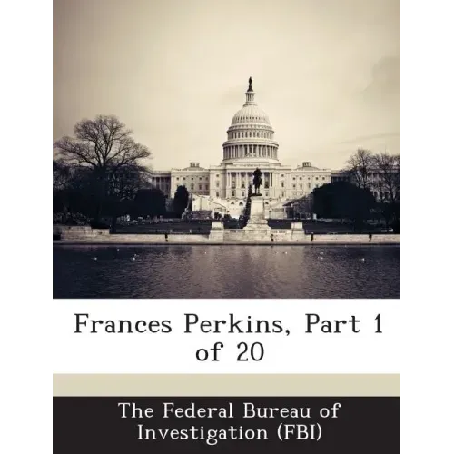 Frances Perkins, Part 1 of 20