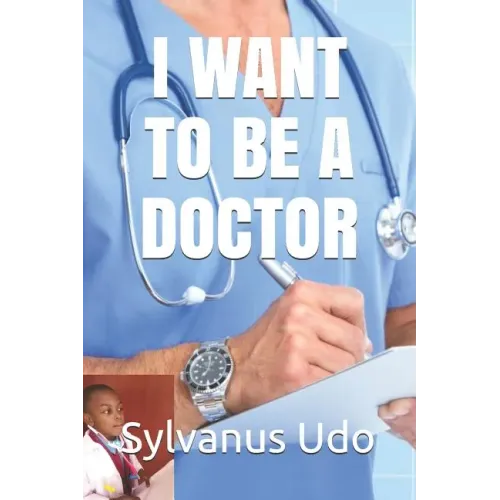 I Want to Be a Doctor