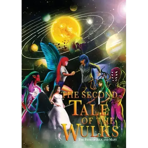 The Second Tale of the Wulks: Volume 4 - The Path of Rilk and Mary