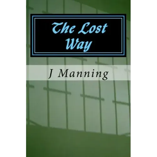 The Lost Way