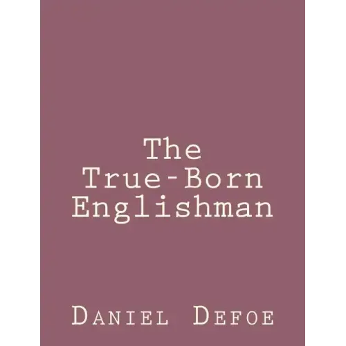 The True-Born Englishman
