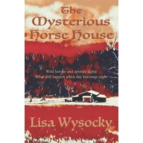 The Mysterious Horse House