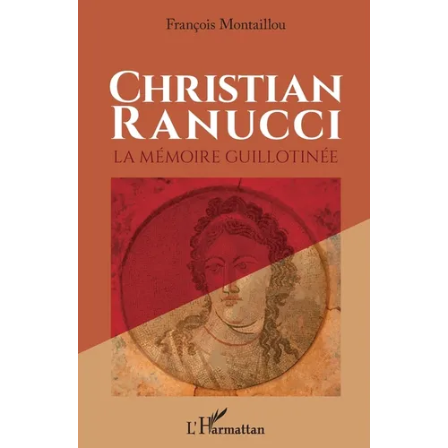 Christian Ranucci: La mémoire guillotinée