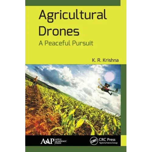 Agricultural Drones: A Peaceful Pursuit