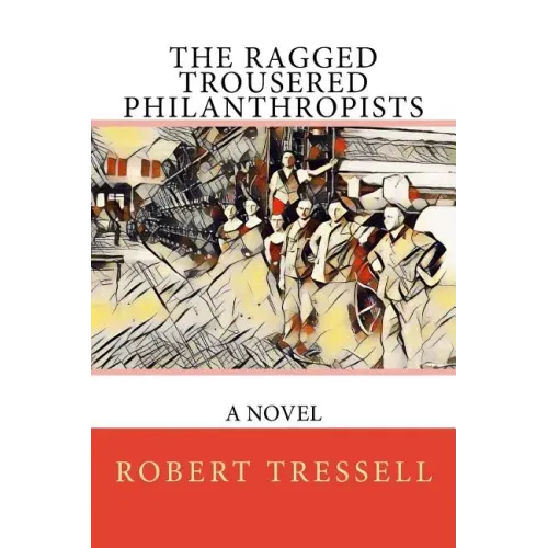 The Ragged Trousered Philanthropists