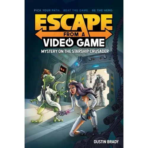 Escape from a Video Game: Mystery on the Starship Crusader Volume 2