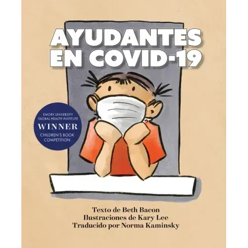 Ayudantes En Covid-19: Una Explicación Objetiva Pero Optimista de la Pandemia de Coronavirus