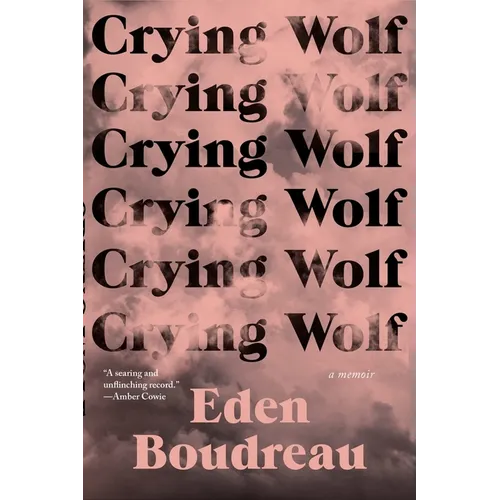 Crying Wolf: A Memoir