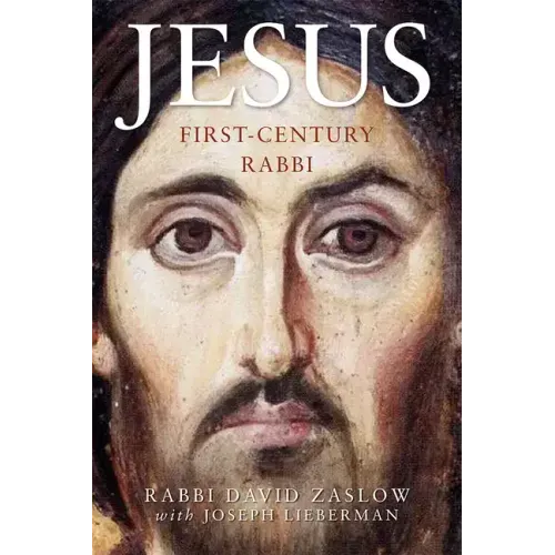 Jesus: First-Century Rabbi: A New Edition