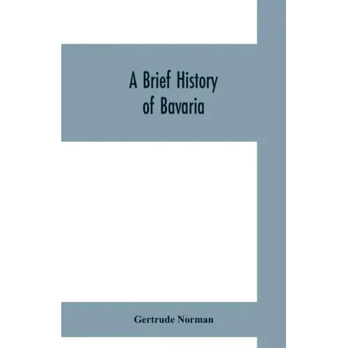 A brief history of Bavaria