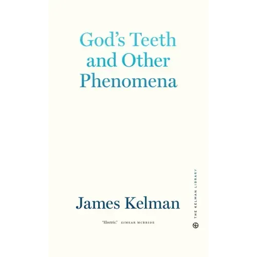 God's Teeth and Other Phenomena