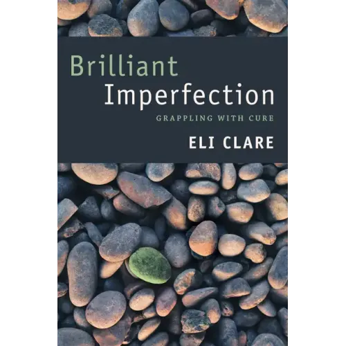 Brilliant Imperfection: Grappling with Cure
