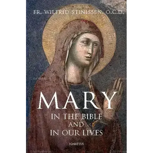 Mary in the Bible and in Our Lives