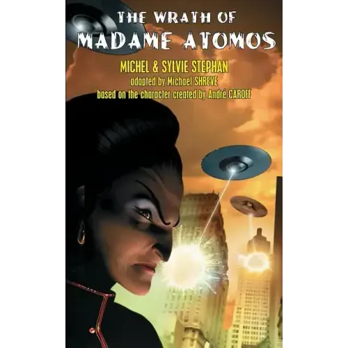 The Wrath of Madame Atomos