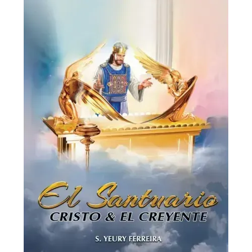 El Santuario, Cristo y el Creyente