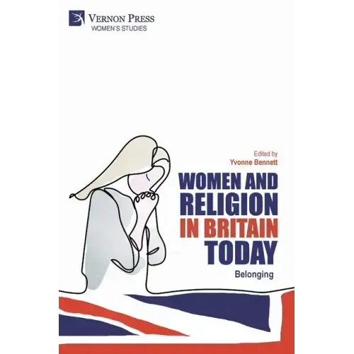 Women and Religion in Britain Today: Belonging