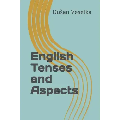 English Tenses and Aspects
