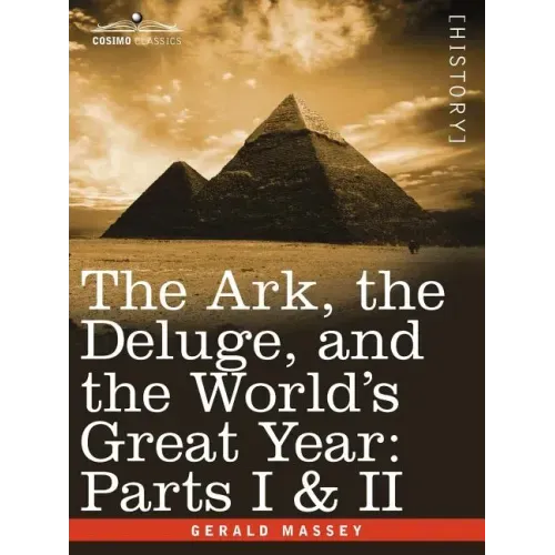 The Ark, the Deluge, and the World's Great Year: Parts I & II