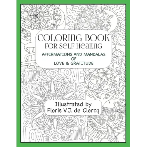Coloring Book For Self Healing: Affirmations and Mandalas of Love & Gratitude