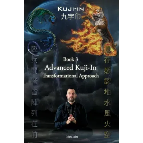 Kuji-In 3: Advanced Kuji-In: Transformational Approach