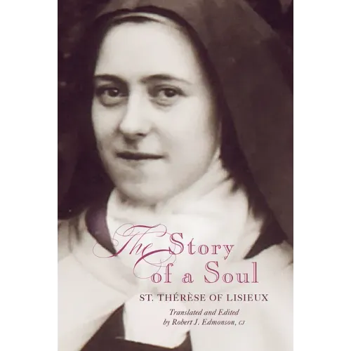 The Story of a Soul: St. Therese of Lisieux, Updated Edition