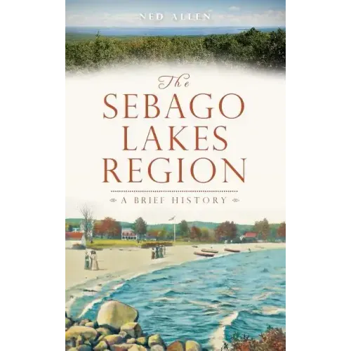 The Sebago Lakes Region