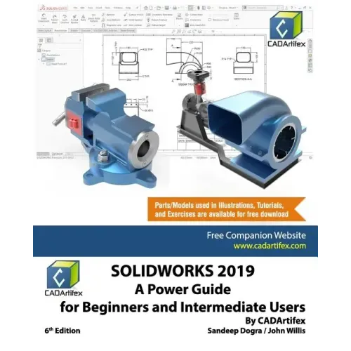Solidworks 2019: A Power Guide for Beginners and Intermediate User