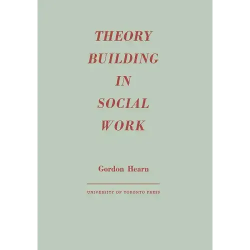 Theory Building in Social Work