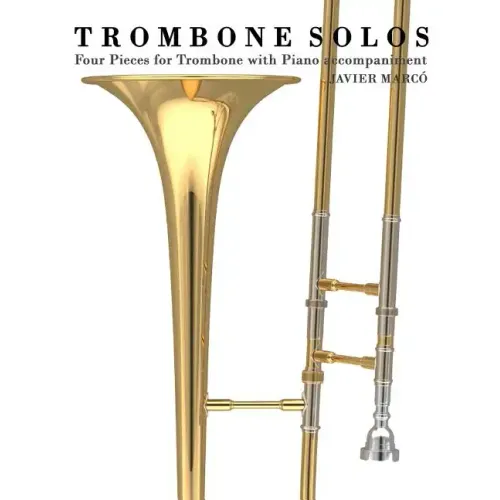 Trombone Solos: Four Pieces for Trombone with Piano Accompaniment