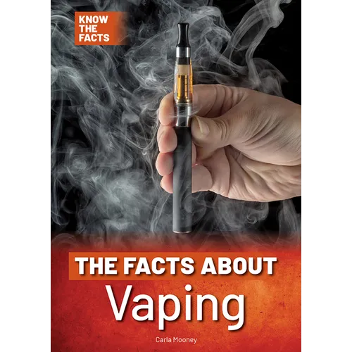 The Facts about Vaping